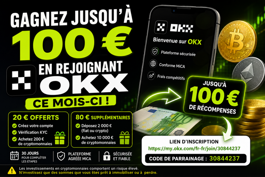 Gagnez jusqu’à 100 € en rejoignant OKX ce mois-ci !